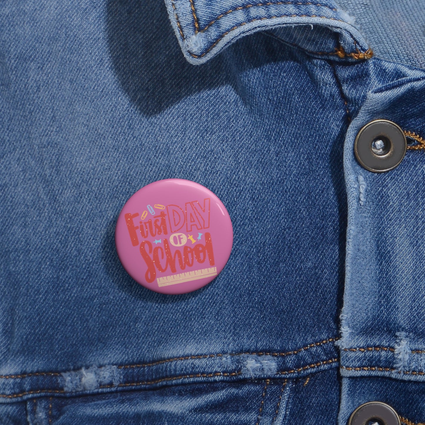 First Day of School Pin Buttons, Back-to-School