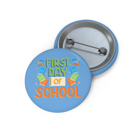 First Day of School Pin Buttons, Back-to-School